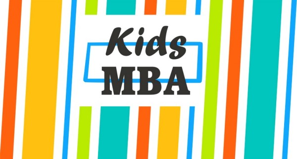 Kids MBA - школа финансовой грамотности и бизнеса для детей